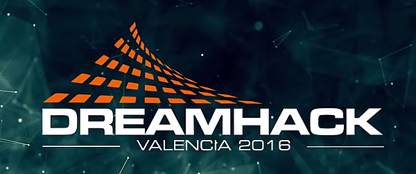 DreamHack Valencia 2016